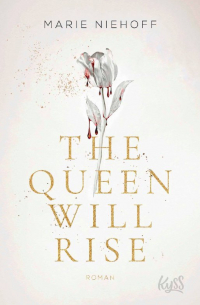 The Queen Will Rise