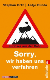  - Sorry, wir haben uns verfahren – Kurioses aus der Bahn