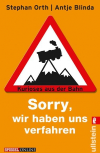  - Sorry, wir haben uns verfahren – Kurioses aus der Bahn