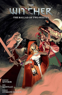  - The Witcher Volume 7: The Ballad of Two Wolves