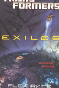 Александр Ирвин - Transformers : Exile