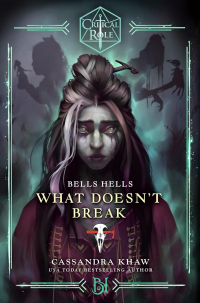 Кассандра Хау - Critical Role: Bells Hells - What Doesn't Break