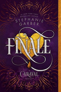 Стефани Гарбер - Finale: A Caraval Novel