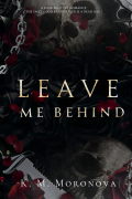K. M. Moronova - Leave Me Behind