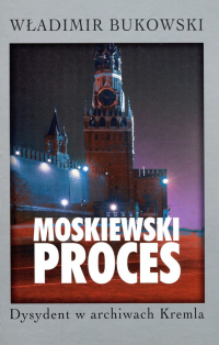 Владимир Буковский - Moskiewski proces