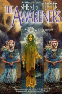 Шери С. Теппер - The Awakeners: Northshore & Southshore