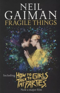 Нил Гейман - Fragile Things