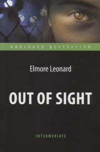 Элмор Леонард - Out of Sight