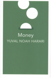Юваль Ной Харари - Money