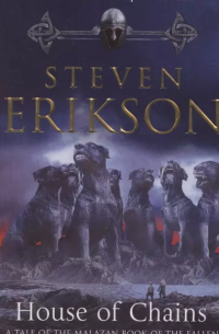 House of Chains. Malazan Book of the Fallen