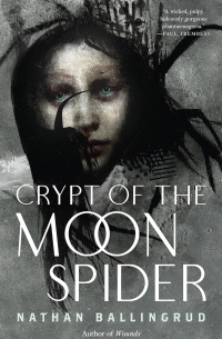 Натан Бэллингруд - Crypt of the Moon Spider