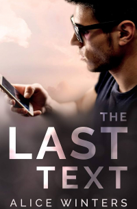 Alice Winters - The last text