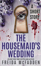 Фрида Макфадден - The Housemaid&#039;s Wedding