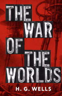 Герберт Уэллс - The War of the Worlds