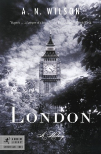 Э. Н. Уилсон - London: A History