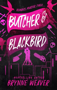 Бринн Уивер - Butcher and Blackbird