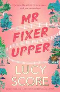 Люси Скоур - Mr. Fixer Upper