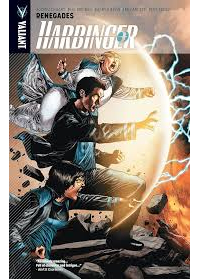 Joshua Dysart - Harbinger Volume 2: Renegades