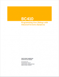 SAP - BC410 - Programming User Dialogs with Classical Screens (Dynpros)