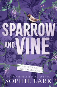 Софи Ларк - Sparrow and Vine