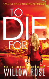 Уиллоу Роуз - To Die For