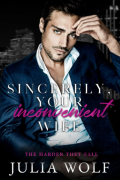 Джулия Вулф - Sincerely, Your Inconvenient Wife