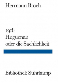 Герман Брох - Huguenau oder die Sachlichkeit