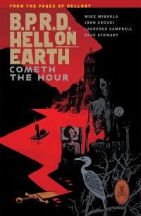 B.P.R.D. Hell on Earth, Vol. 15: Cometh the Hour