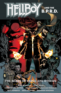  - Hellboy and the B.P.R.D.: The Beast of Vargu and Others