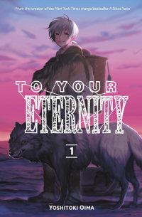 To Your Eternity 1