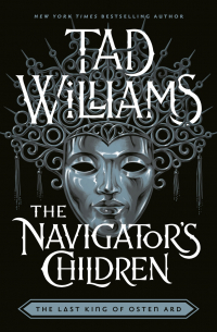 Тэд Уильямс - The Navigator's Children