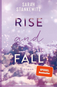 Сара Штанкевиц - Rise and Fall