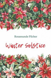 Розамунда Пилчер - Winter Solstice