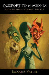 Passport to Magonia: From Folklore to Flying Saucers
