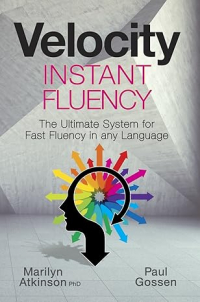  - Velocity Instant Fluency: The Ultimate System for Fast Fluency in any Language