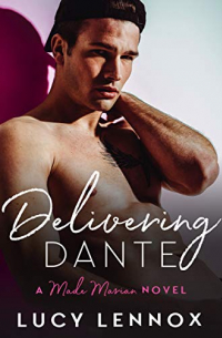 Люси Леннокс - Delivering Dante