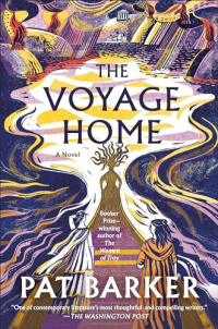 Пэт Баркер - The Voyage Home