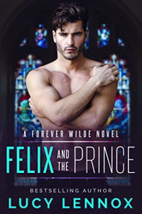 Люси Леннокс - Felix and the Prince