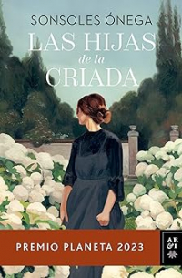 Сонсолес Онега - Las hijas de la criada