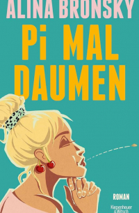 Алина Бронски - Pi mal Daumen