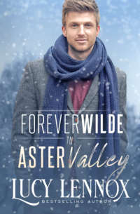 Люси Леннокс - Forever Wilde in Aster Valley