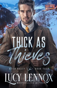 Люси Леннокс - Thick as Thieves