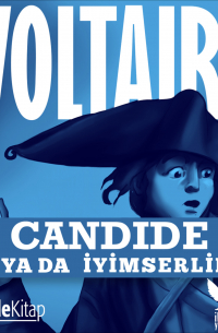Вольтер - Candide ya da İyimserlik