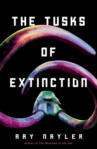 Рэй Нэйлер - The Tusks of Extinction