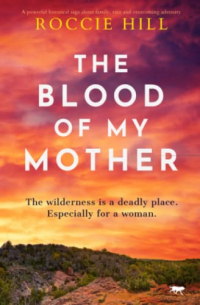 Roccie Hill - The Blood of My Mother