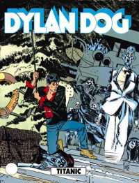 Claudio Chiaverotti - Dylan Dog 90: Titanic