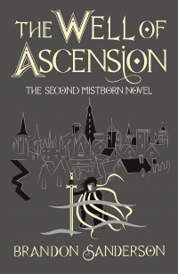 Брендон Сандерсон - The Well of Ascension: Mistborn Book Two