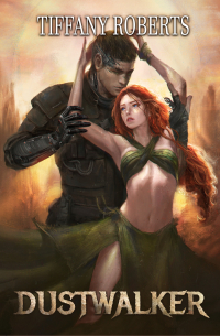 Tiffany Roberts - Dustwalker