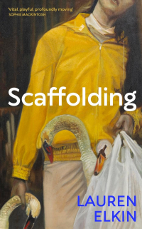 Lauren Elkin - Scaffolding