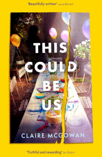 Claire McGowan - This Could Be Us